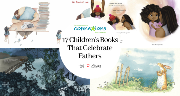 17 Children’s Books that Celebrate Fathers