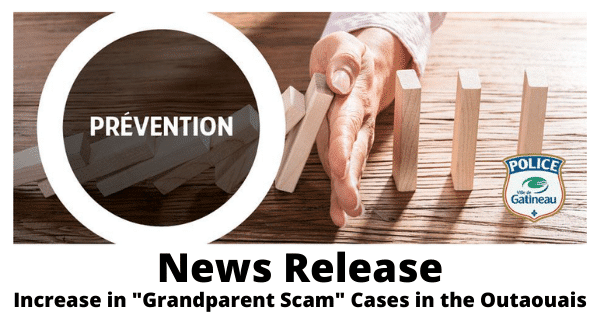 Increase in “Grandparent Scam” Cases in the Outaouais | SPVG News Release